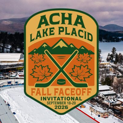 In the background is an aerial shot of the Olympic Center and the Village of Lake Placid with the ACHA Lake Placid Fall Faceoff emblem logo in the foreground.